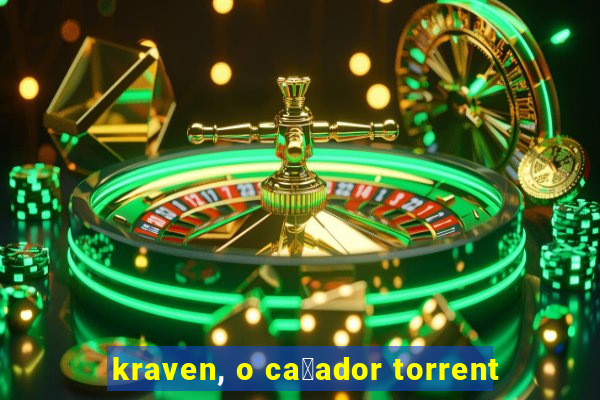 kraven, o ca莽ador torrent